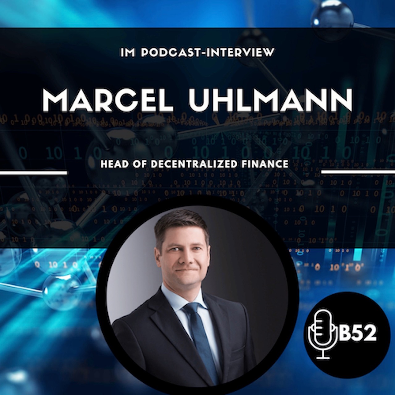 Block 52 - #160 Interview mit Marcel Uhlmann, Head of Decentralized Finance, Immutable Insight